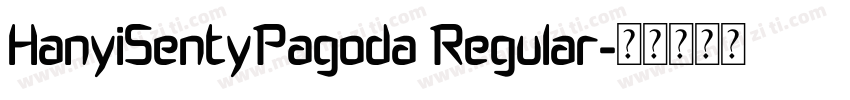 HanyiSentyPagoda Regular字体转换